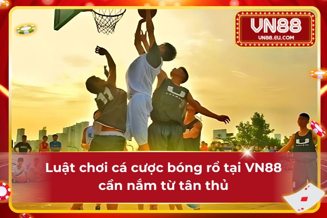 Nắm vững kiến thức cơ bản cho người mới về bóng rổ