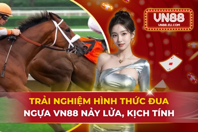 đua ngựa vn88