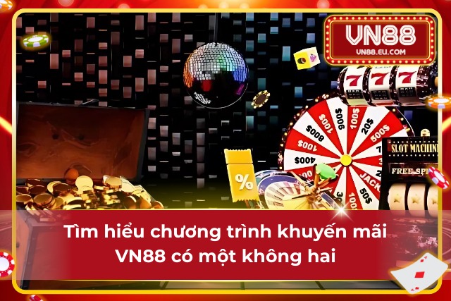 Chương trình khuyến mãi tại VN88 cực hấp dẫn