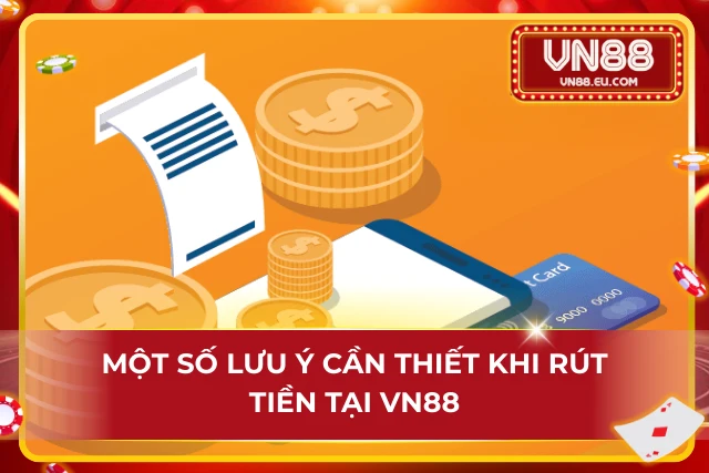 Những lưu ý cơ bản khi thực hiện rút tiền chi tiết