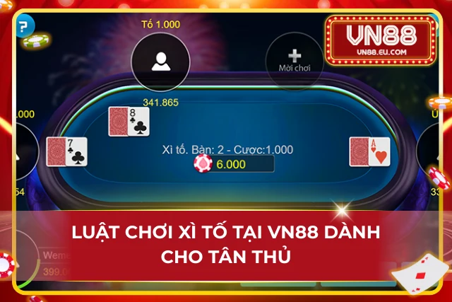 Luật chơi xì tố chuẩn để mọi cược thủ có thể dễ dàng trải nghiệm